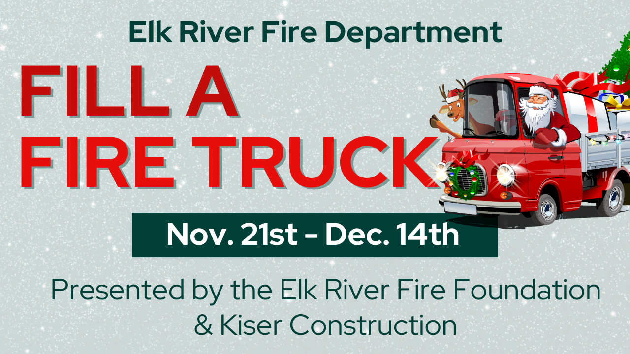 Fill a Fire Truck: Annual Toy Drive presented by the Elk River Fire Department & Kiser Construction