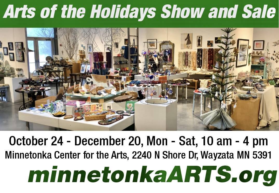Minnetonka Center for the Arts 2025 Arts of the Holidays Show & Sale Minnetonka Center for the Arts 2025 Arts of the Holidays Show & Sale